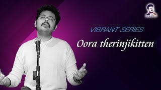 Oora Therinjikitten | Padikkathavan Movie | Vibrant Series | Saisharan | Rajinikanth | Ilaiyaraja