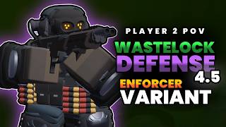 Wastelock Defense 4.5 Player 2 POV - Duo ST [ENFORCER Variant]
