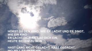 Lied: HÖRST DU DEN WIND