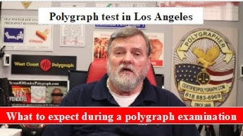 Polygraph test in Los Angeles and what to expect during a Los Angeles polygraph test.