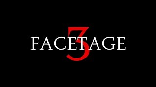 4K SPECIAL!!! | FACETAGE #3