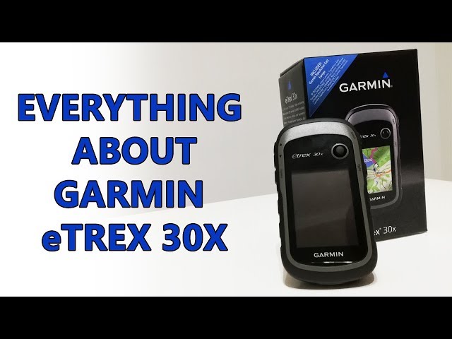 Everything to know about Garmin eTrex 30x YouTube