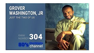 GROVER WASHINGTON, JR - JUST THE TWO OF US