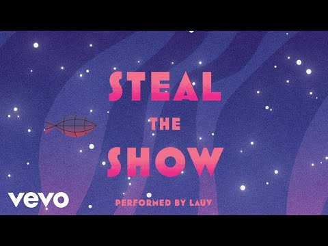 Lauv – Steal The Show (From "Elemental"/Lyric Video)