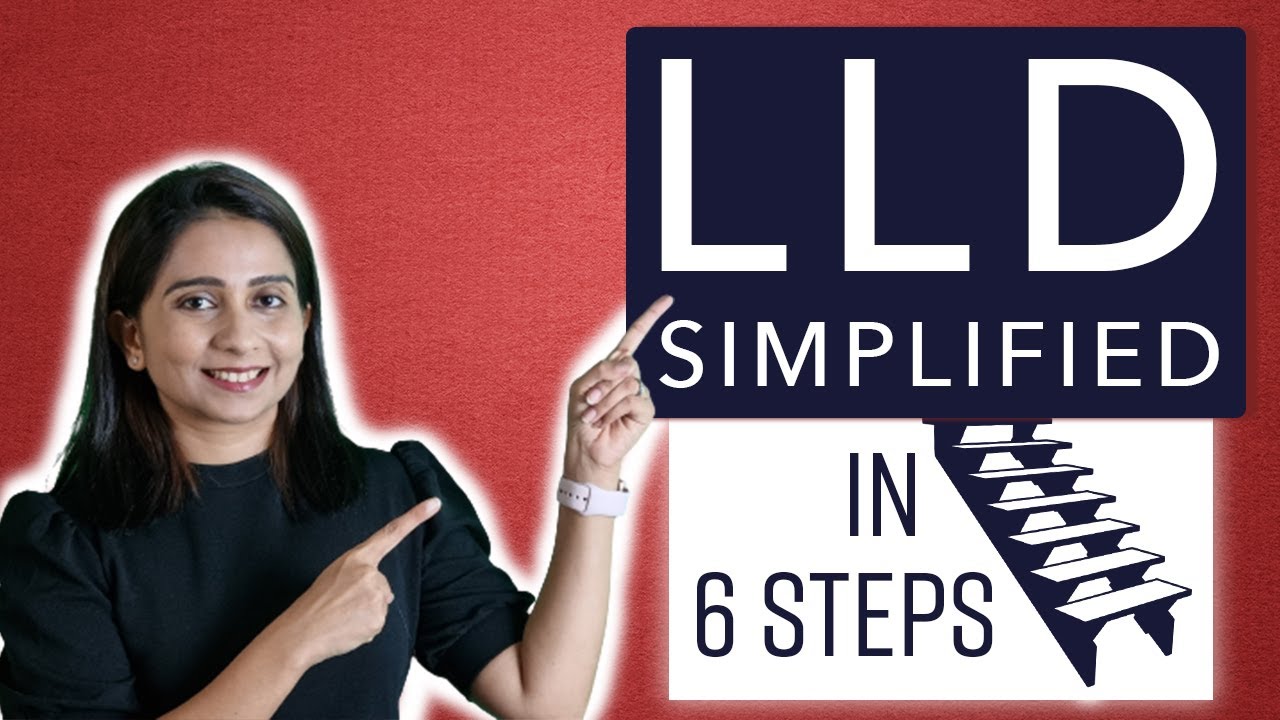 Low Level Design 102 What is LLD(Low Level Design)? Simplified steps