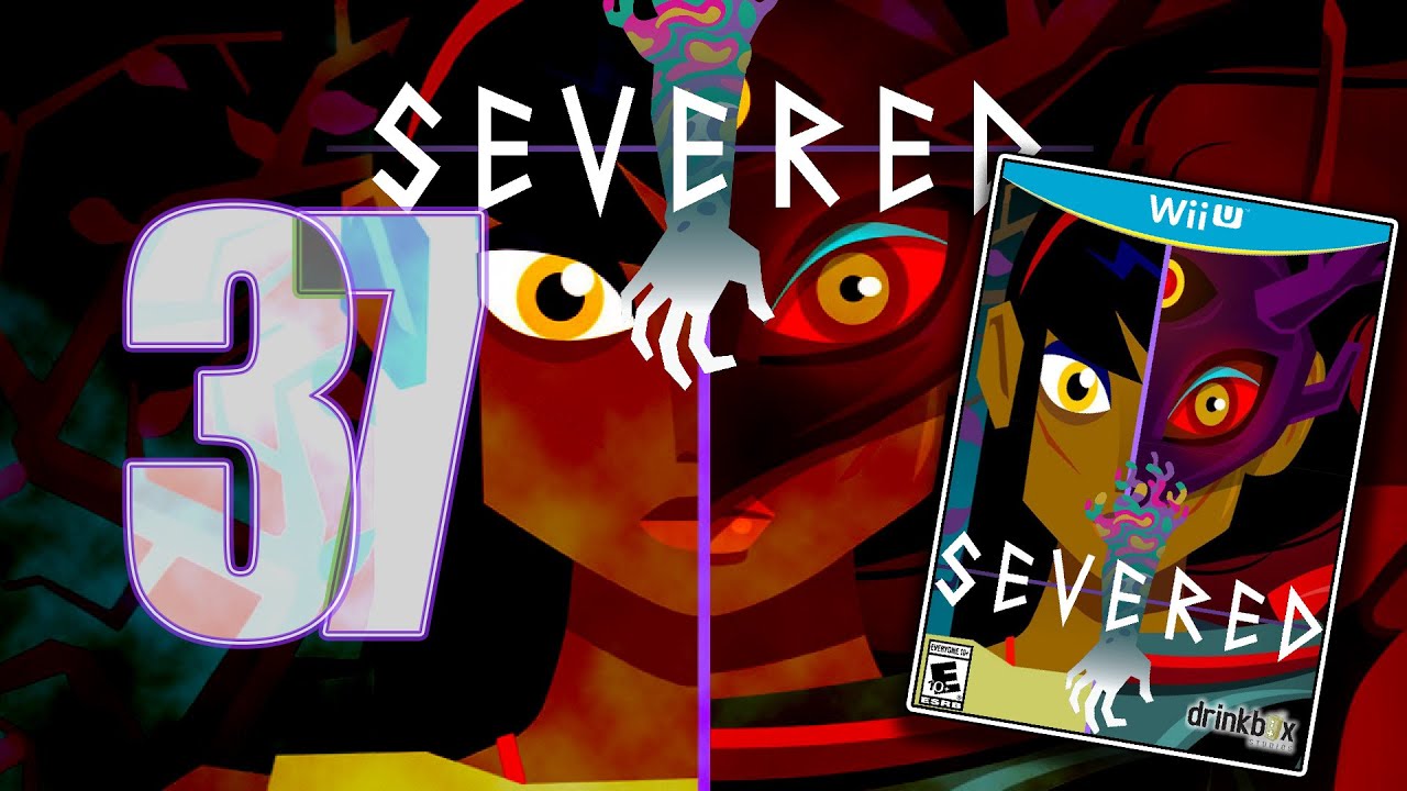 Severed [037 - Unlock Your Full Potential] ETA Plays!