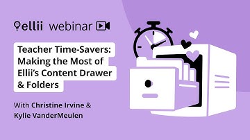 Webinar: Making the Most of Ellii’s Content Drawer & Folders