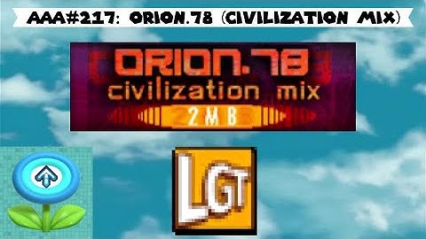 AAA#217: ORION.78 ~civilization mix~ BSP DDR X JP CS