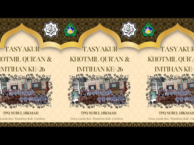 🔴Live Khotmil Qur'an u0026 Imtihan ke-26 TPQ Nurul Hikmah Desa Lurah - Plumbon Sabtu 02 Maret 2024 class=