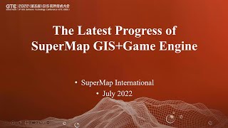 The Latest Progress of SuperMap GIS + Game Engine