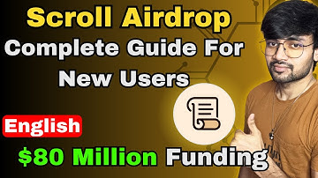 Scroll Airdrop Complete Guide for New users $80 Million Funding | SAGE English