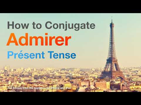 How to conjugate Admirer (to admire ) in Présent tense.
