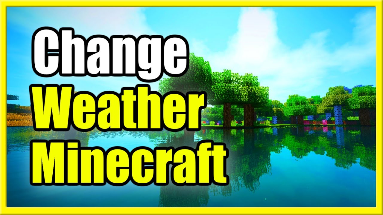 How to Change the Weather in Minecraft PS4, Xbox, PC (Clear, Rain