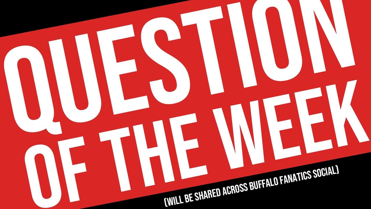 Buffalo Fanatics Presents Questions of the week YouTube