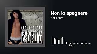 Guè Pequeno feat. Entics - Non lo spegnere