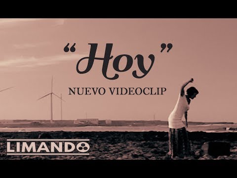 Limando - Hoy (Videoclip Oficial)