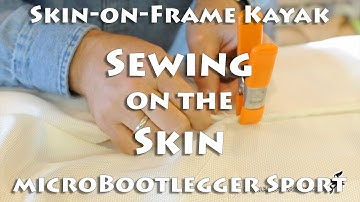 Sewing on the Skin - Skin on Frame Kayak - E6