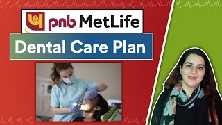 PNB MetLife Dental Care Plan Details | DENTAL INSURANCE IN INDIA  | Gurleen Kaur Tikku screenshot 1