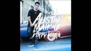 Austin Mahone - Dirty Work[1 hour][Lyric]