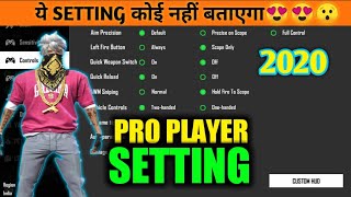 FREE FIRE PRO PLAYER SETTING 2020|free fire pro setting,pro setting