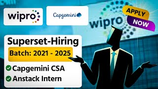 🚨Capgemini 3 BIG HIRINGS via Superset | Wipro & Anstack Hiring | Off Campus Drive 2021–2025