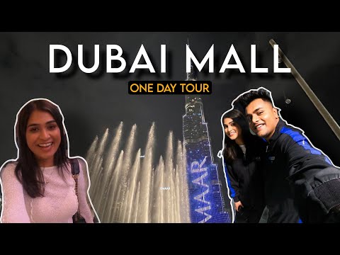 WORLD'S BIGGEST MALL | DUBAI MALL ADVENTURE | GO-KARTING & BURJ KHALIFA FOUNTAIN SHOW | ONE DAY TOUR