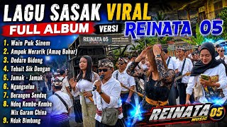 Lagu Sasak Viral Full Album Versi Kecimol Reinata 05. Wain Puk Sinem, Ampok Merarik 
