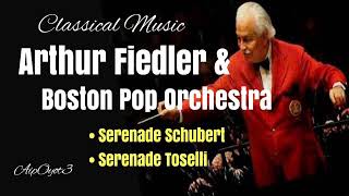 Serenade Schubert & Serenade Toselli by Boston Pop Orchestra