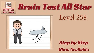 Brain Test All Star Level 258 – Quick & Easy Solution!