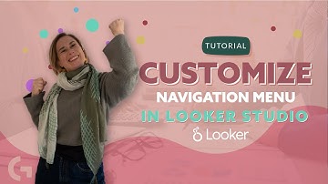 Customize navigation menu in Looker Studio (Google Data Studio) | Looker Studio by Gaille Reports