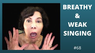 Breathy Singing Voice Fix   IS YOUR VOICE BREATHY AND WEAK?