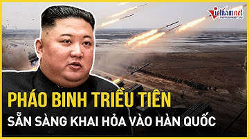 Triều Tiên ra lệnh lực lượng pháo binh 