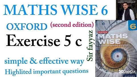 MATHS WISE 6 | EXERCISE 5C |OXFORD SECOND EDITION | EX 5C | unit 5 | Sir fayyaz