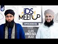 Ids meetup episode 36  hafiz tahir qadri ftallama ahmed raza amjadi