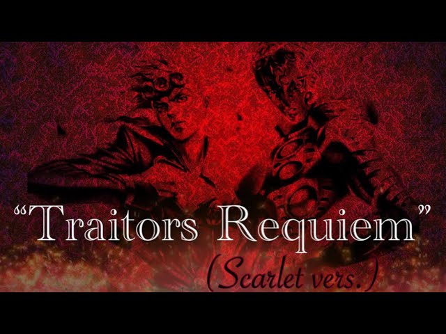 Traitor's Requiem but it's not right 