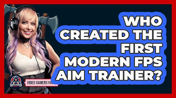 Who Created The First Modern FPS Aim Trainer? - Video Gamers Vault