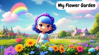 Improve Your English (My Flower Garden) | English Listening Skills - Speaking Skills Everyday