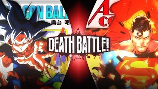 DEATH BATTLE! Hype Trailer: Son Goku VS Superman "One Last Time"