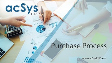 acSys ERP - Purchase Process - Part 2