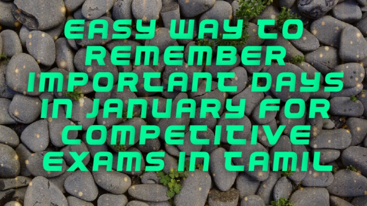 Easy Way To Remember Important Days In January For Competitive Exams