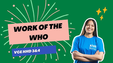 Work of the WHO | VCE HHD 3&4