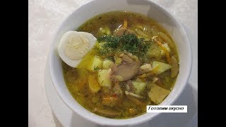 КУРИНЫЙ СУП С ГРИБАМИ. ОООЧЕНЬ ВКУСНЫЙ и СЫТНЫЙ.