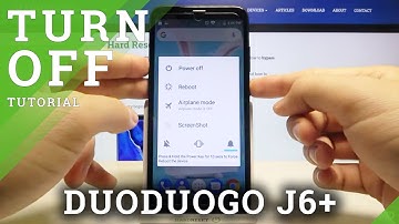 How to Switch Off DuoDuoGo J6+ – Turn Off Device