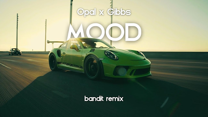Opał x Gibbs - MOOD ( BANDIT REMIX )