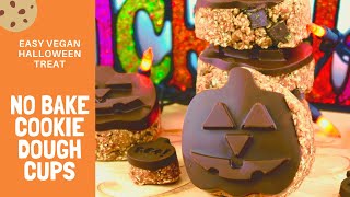 NO BAKE COOKIE DOUGH CUPS| EASY VEGAN HALLOWEEN TREAT NO BAKE COOKIE DOUGH CUPS| EASY VEGAN HALLOWEEN TREAT