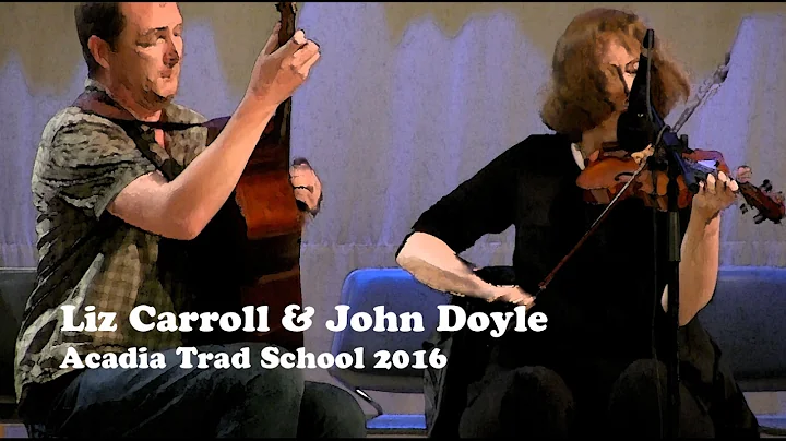 Liz Carroll & John Doyle - Tuttles Reel, The Moving Cloud, The Dawn - Acadia Trad School