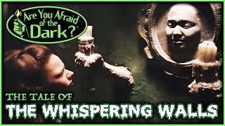 Are You Afraid of the Dark? | The Tale of The Whispering Walls | S2: E8