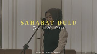 Prinsa Mandagie - Sahabat Dulu (Sharla Martiza Cover)