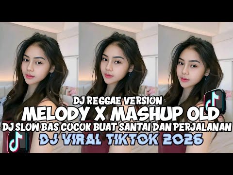 KUMPULAN DJ REGGAE SLOW TERBARU || DJ CAMPURAN VIRAL TIKTOK 2026🎵