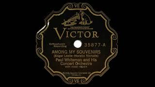 1927 Among My Souvenirs - Paul Whiteman